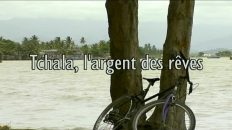 Tchala, l'argent des rêves