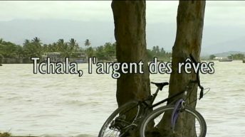 Tchala, l'argent des rêves