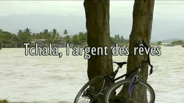 Tchala, l'argent des rêves